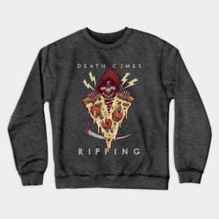 DEATH COMES RIPPING Crewneck Sweatshirt